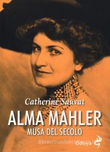 Alma Mahler. Musa del secolo.pdf