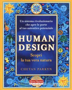 Human design. Scopri la tua vera natura. Con software.pdf