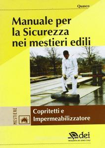 Manuale per la sicurezza nei mestieri edili. Copritetti e impermeabilizzatore.pdf