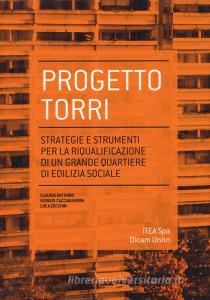 Progetto torri. Strategie e strumenti per la riqualificazione di un grande quartiere.pdf