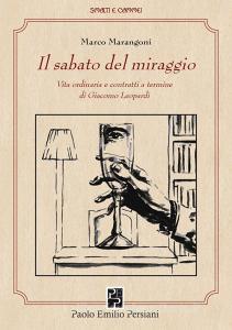 Il sabato del miraggio. Vita ordinaria e contratti a termine di Giacomo Leopardi. Ediz. integrale.pdf