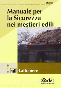 Manuale per la sicurezza nei mestieri edili. Lattoniere.pdf