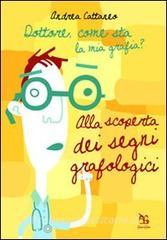 Dottore, come sta la mia grafia? Alla scoperta dei segni grafologici.pdf