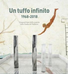 Un tuffo infinito.1968-2018. Cinquantanni dalla scoperta della Tomba del Tuffatore.pdf