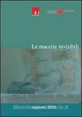 Le macerie invisibili. Rapporto 2010.pdf