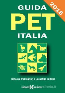 Guida pet Italia. Guida al pet market e alla zoofilia in Italia 2018.pdf