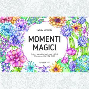 Momenti magici. Colora è incornicia i tuoi ricordi più belli.pdf
