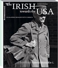 The Irish towards the Usa. The Irish who made America.pdf