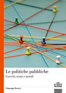 Le politiche pubbliche. Concetti, teorie e metodi.pdf