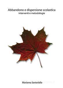 Abbandono e dispersione scolastica interventi e metodologie.pdf