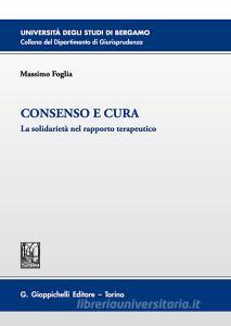 Consenso e cura. La solidarietà nel rapporto terapeutico.pdf