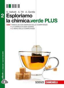 Esploriamo la chimica. Ediz. verde plus. Per le Scuole superiori. Con espansione online vol.2.pdf