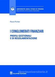 I conglomerati finanziari. Profili gestionali e di regolamentazione.pdf