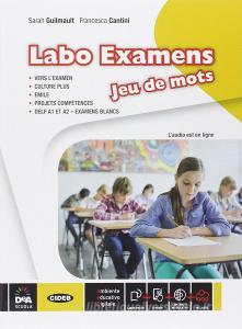 Jeu de mots. Labo examens. Per la Scuola media. Con e-book. Con espansione online.pdf