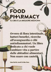 Food pharmacy. Il cibo è la migliore medicina.pdf