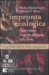 L impronta ecologica. Come ridurre limpatto delluomo sulla terra.pdf