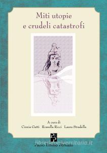 Miti utopie e crudeli catastrofi.pdf