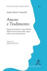 Amore e tradimento. Aspetti psicologici e socioculturali della fenomenologia della coppia nella società postmoderna.pdf