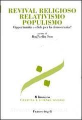 Revival religioso, relativismo, populismo. Opportunità o sfide per la democrazia?.pdf