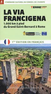 La via Francigena. 1000 km à pied du Grand-Saint-Bernard à Rome.pdf