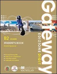 Gateway. B2. Exams. Students book-Workbook. Per le Scuole superiori. Con espansione online.pdf