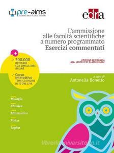 L ammissione alle facoltà scientifiche a numero programmato. Esercizi commentati.pdf