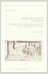 Storia del diritto canonico. Introduzione alla storia del diritto e delle istituzioni ecclesiali.pdf