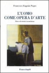 L uomo come opera darte. Etica ed estetica in medicina.pdf