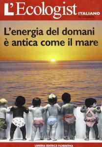 L ecologist italiano. Energia del domani vol.5.pdf