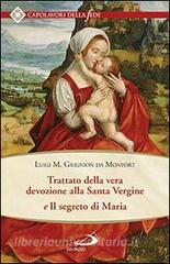 Trattato della vera devozione alla santa vergine e il segreto di Maria.pdf