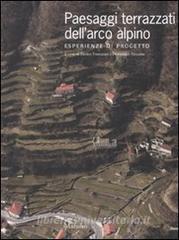 Paesaggi terrazzati dellarco alpino. Esperienze di progetto.pdf