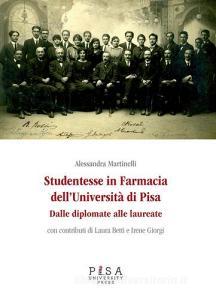 Studentesse in farmacia delluniversità di Pisa. Dalle diplomate alle laureate.pdf