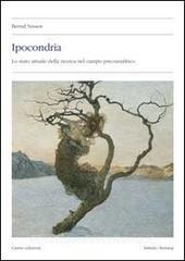 Ipocondria. Lo stato attuale della ricerca nel campo psicoanalitico.pdf