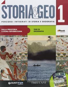 Storia & geo. Per le Scuole superiori. Con e-book. Con espansione online vol.1.pdf