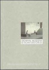 Giovanni Mezzedimi. Le scale del cielo. Ediz. multilingue.pdf