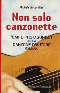 Non solo canzonette. Temi e protagonisti della canzone dautore italiana.pdf