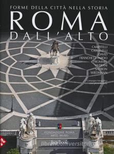 Roma dallalto. Forme della città nella storia.pdf