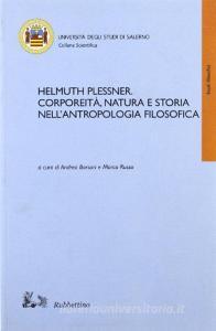 Helmuth Plessner. Corporeità, natura e storia nellantropologia filosofica.pdf