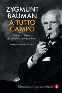 Ebook A tutto campo di Zygmunt Bauman edito da Editori Laterza