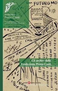 Gli archivi della Fondazione Primo Conti.pdf