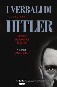 I verbali di Hitler. Rapporti stenografici di guerra vol.2.pdf
