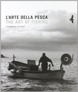 L arte della pesca. Un viaggio nella pesca delle cinque terre. Ediz. multilingue.pdf