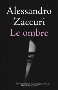 Ebook Le ombre di Alessandro Zaccuri edito da Marsilio