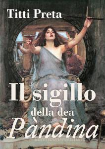 Il sigillo della dea Pàndina.pdf