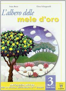 L albero delle mele doro. Testo base. Con materiali per il docente. Per la Scuola media vol.3.pdf
