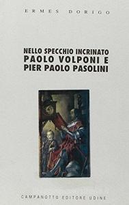 Nello specchio incrinato. Paolo Volponi e Pier Paolo Pasolini.pdf