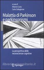 Malattia di Parkinson e parkinsonismi. La prospettiva delle neuroscienze cognitive.pdf