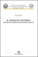 Il soggetto multiplo. Individui e modelli dellazione sociale.pdf