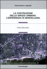 La costruzione dello spazio urbano: lesperienza di Barcellona.pdf