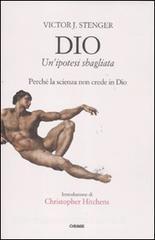 Dio. Unipotesi sbagliata. Perché la scienza non crede in dio.pdf